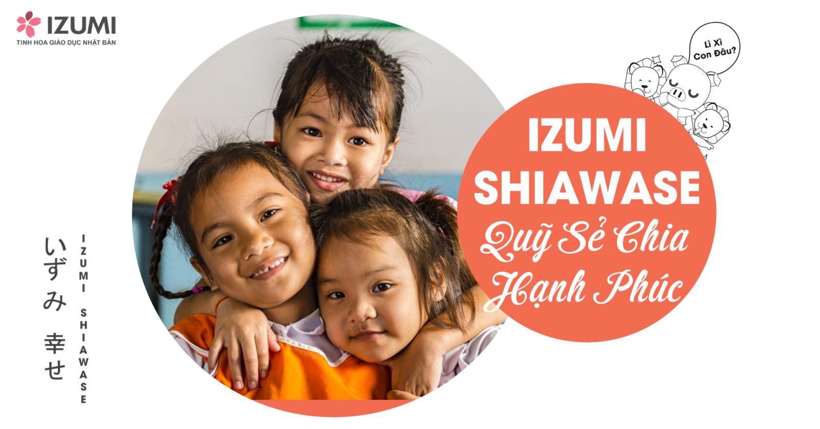 Hạnh Phúc Bất Tận: Chương Trình Từ Thiện Quỹ Izumi Shiawase